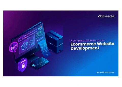 Complete Guide to Custom eCommerce Website Development