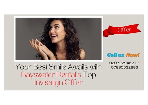 Your Best Smile Awaits with Bayswater Dental's Top Invisalign Offer