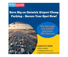 Save Big on Gatwick Airport Cheap Parking – Secure Your Spot Now!