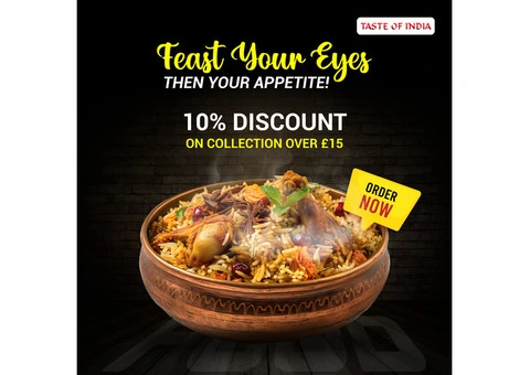 10% OFF | Collection Orders Minimum Order Amount: £15 - Taste of India