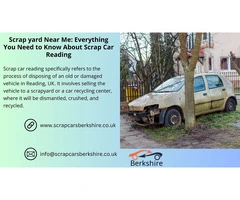 Scrap yard Near Me: Everything You Need to Know About Scrap Car Reading