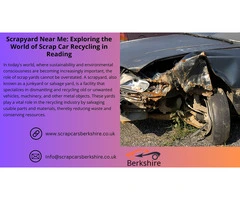 Scrapyard Near Me: Exploring the World of Scrap Car Recycling in Reading