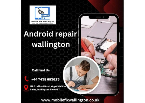 Android repair wallington