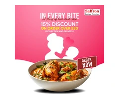 Saffron Indian Cuisine I 15% Discount On Order Over £30 (Collection and Delivery)