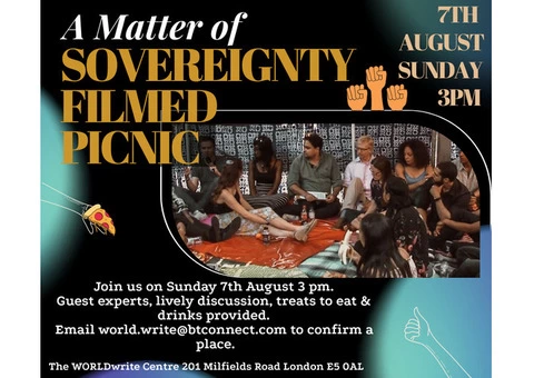 Sunday 7th August A Matter of Sovereignty Filmed Picnic