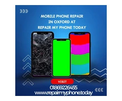 Expert Smartphone Repair Services at Repair My Phone Today in Oxford