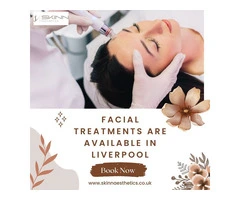 Facial treatments are available in Liverpool