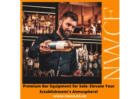 Premium Bar Equipment for Sale: Elevate Your Establishment's Atmosphere!
