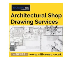 Architectural Shop Drawing and Detailing Services with Reasonable price in UK