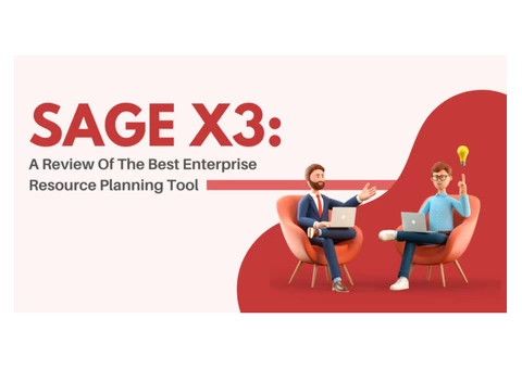 Sage X3: A Review Of The Best Enterprise Resource Planning Tool