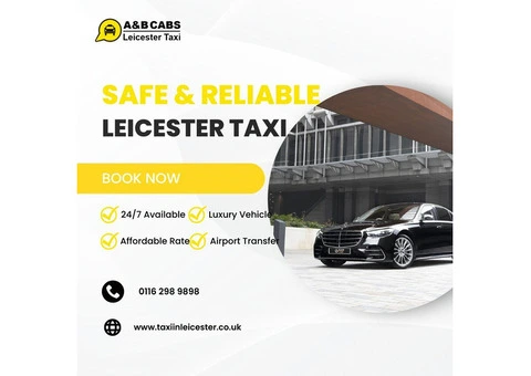 Cheap Taxi Leicester: Affordable Transportation Solutions for Every Journey