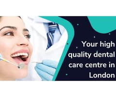Your high quality dental care centre in London
