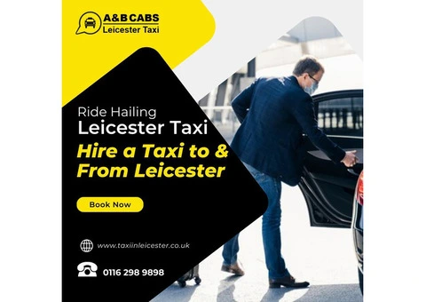 Book Taxi Online Leicester with A&B Cabs: Efficient Transport Solutions for Your Journey