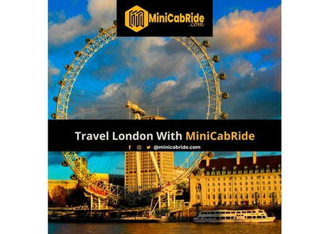 London Airport Taxi: Exquisite Travel Solutions with MiniCabRide