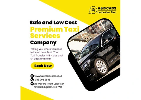 Leicester Taxi Service: A&B CABS - Revolutionizing Transportation