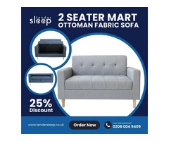 2 Seater Mart Ottoman Fabric Sofa - 25% OFF