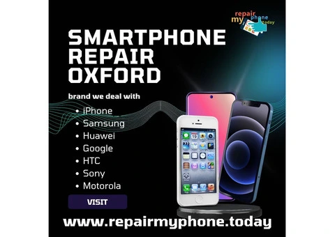 Best Smartphone repair store in oxford - Repair My Phone Today