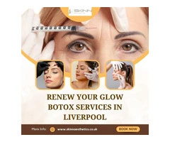Renew Your Glow Botox Services in Liverpool
