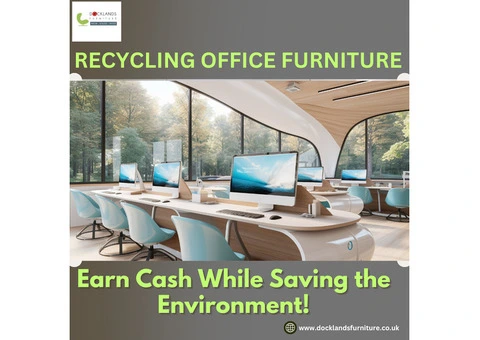 Recycling Office Furniture: Earn Cash While Saving the Environment!