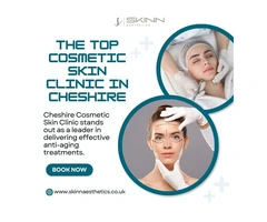 The Top Cosmetic Skin Clinic in Cheshire