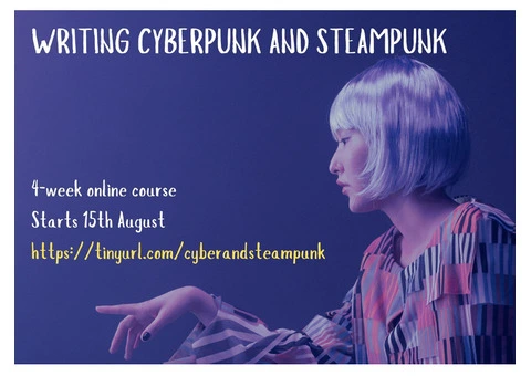 Writing Cyberpunk and Steampunk - 4-week course