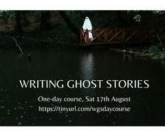 Writing Ghost Stories - 1-day course