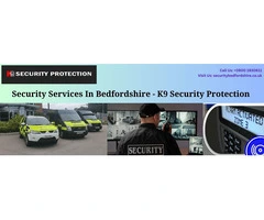 Stay Safe and Secure: Unmatched Security Services in Bedfordshire