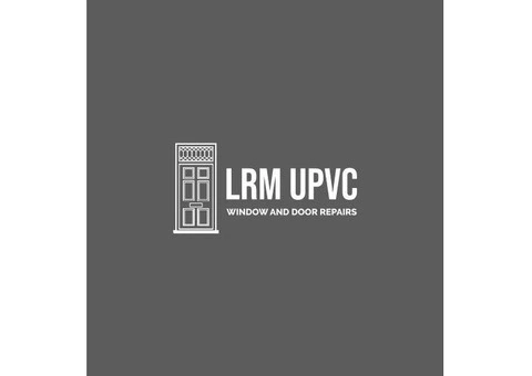 LRM UPVC Window and Door Repairs