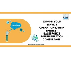 Expand Your Service Operations, With The Best Salesforce Implementation Consultant
