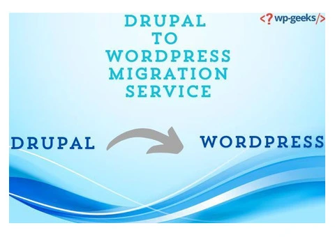 Seamless Drupal to WordPress Migration Service | HireWPGeeks