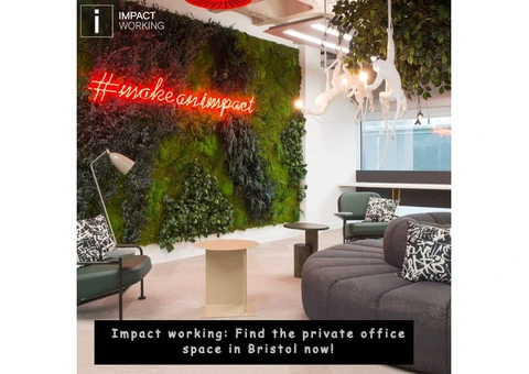 Impact working: Find the private office space in Bristol now!
