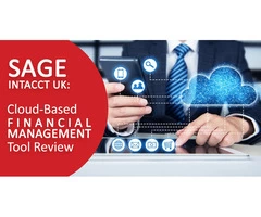 Sage Intacct UK: Cloud-Based Financial Management Tool Review