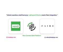 Seamless Inventory Management: Integrating Lightspeed X-Series with Faire Marketplace