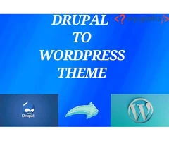 Transform Your Website: Drupal to WordPress Theme Conversion
