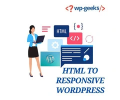 HireWPGeeks: HTML to Responsive WordPress Conversion Services