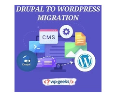 Efficient Drupal to WordPress Migration Services by HireWPGeeks