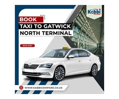 Book Taxi pick up Gatwick North Terminal - Kabbi Compare