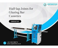 Half-Lap Joints for Glazing Bar Cassettes: Precision Meets Ease