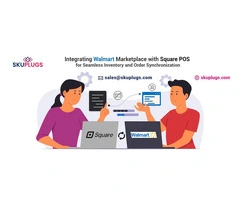 Integrating Walmart Marketplace with Square POS for Seamless Inventory