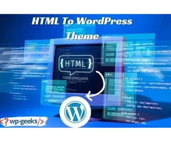 Transform Your HTML Site into a WordPress Theme with HireWPGeeks