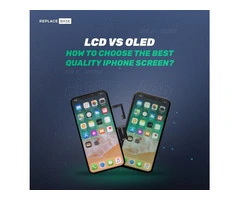 How to Choose the Best Quality iPhone LCD or OLED Screen