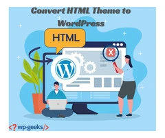 How to Convert an HTML Theme to WordPress: A Comprehensive Guide