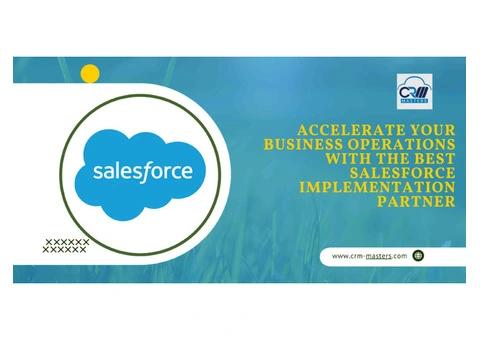 Accelerate Your Business Operations With The Best Salesforce Implementation Partner