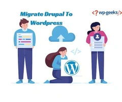Seamlessly Migrate Drupal to WordPress