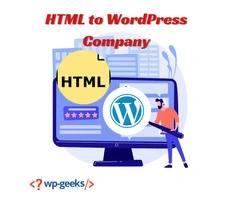 Choosing the Right HTML to WordPress Company for Your Website Conversion