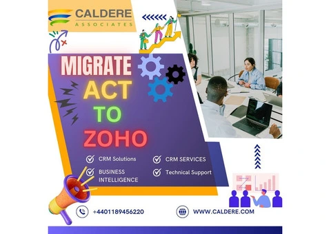 Act to Zoho Migration Made Easy: Caldere’s Expert Tips and Tricks