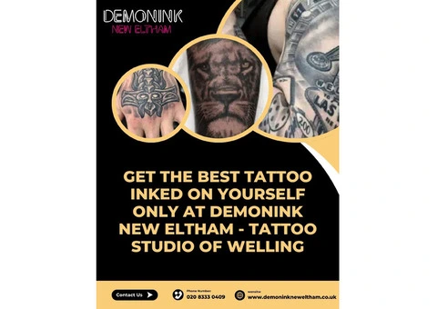 Get the best tattoo inked on yourself only at Demonink New Eltham - Tattoo studio of Welling