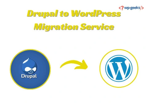 How to Achieve a Smooth Drupal to WordPress Migration: HireWPGeeks