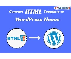 Convert HTML Template to WordPress Theme | HireWPGeeks