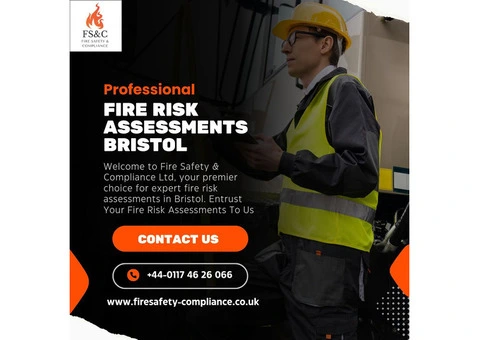 Ensure Your Safety with Professional Fire Risk Assessments in Bristol